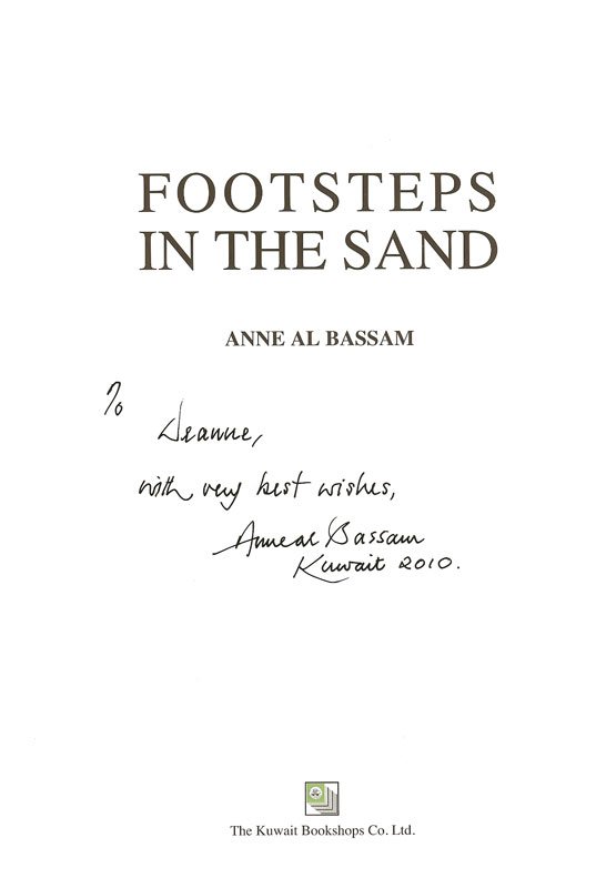 Anne Al Bassam - Footsteps in the sand - Kuwait and her Neighbours 1700-2003