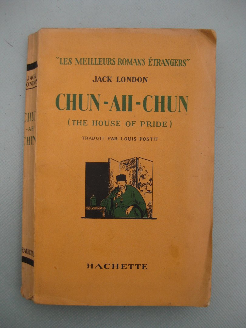 London, Jack - Chun-Ah-Chun (The house of pride).