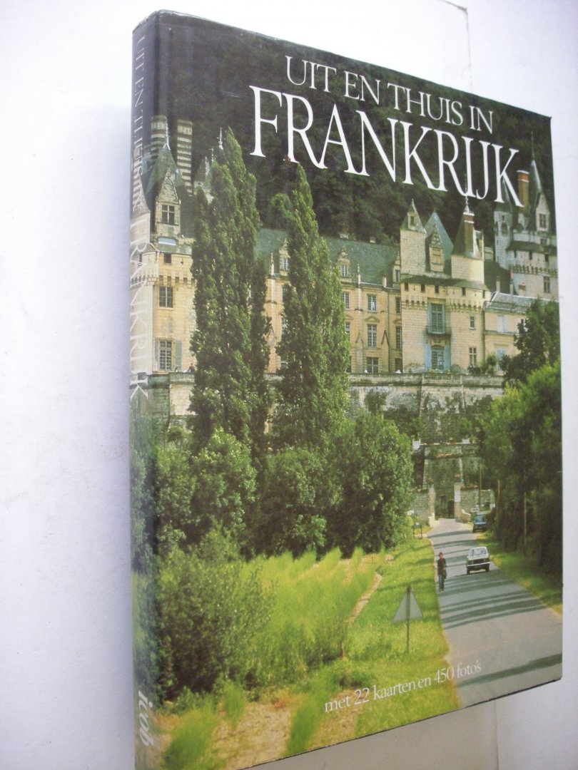 Ardagh J. , samenst./ Matthey, vert. - Uit en thuis in Frankrijk. (The Book of France)