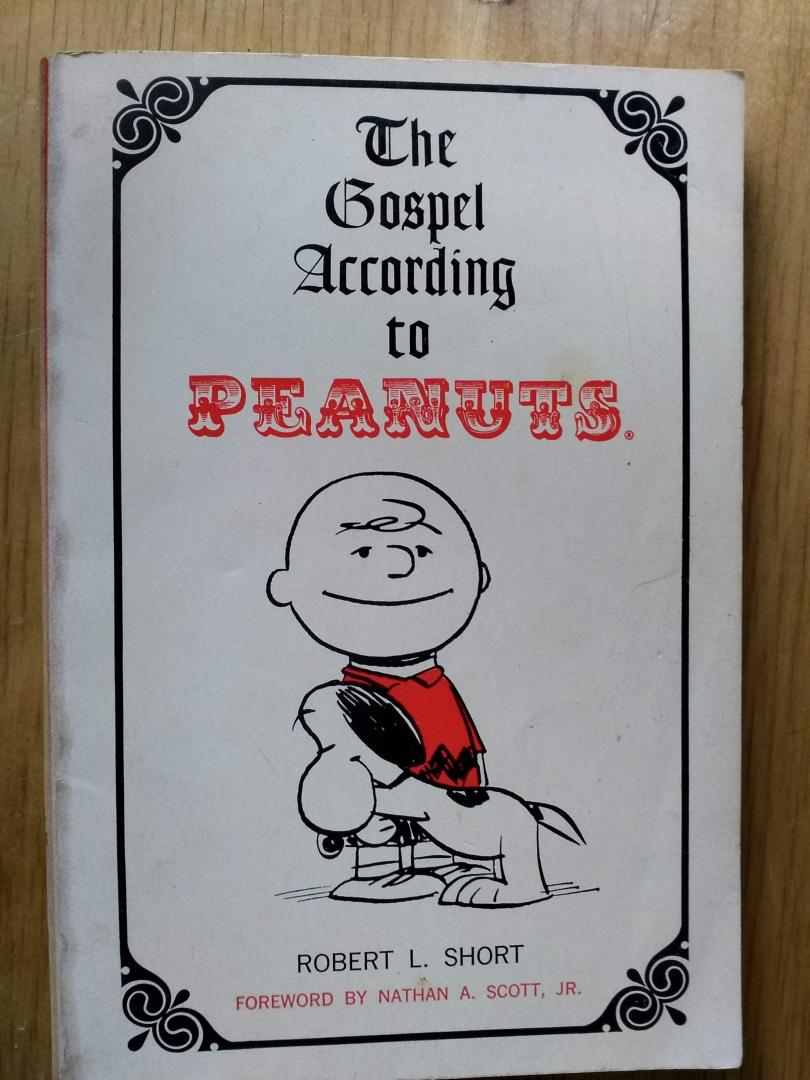 Short, Robert L. - The gospel according to peanuts
