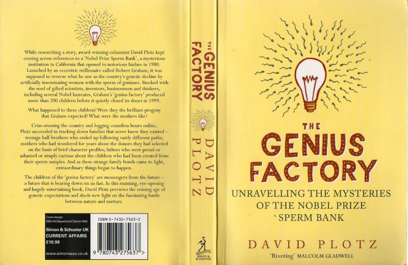 Plotz, David - The Genius Factory. Unravelling the mysteries of the nobel prize sperm bank.