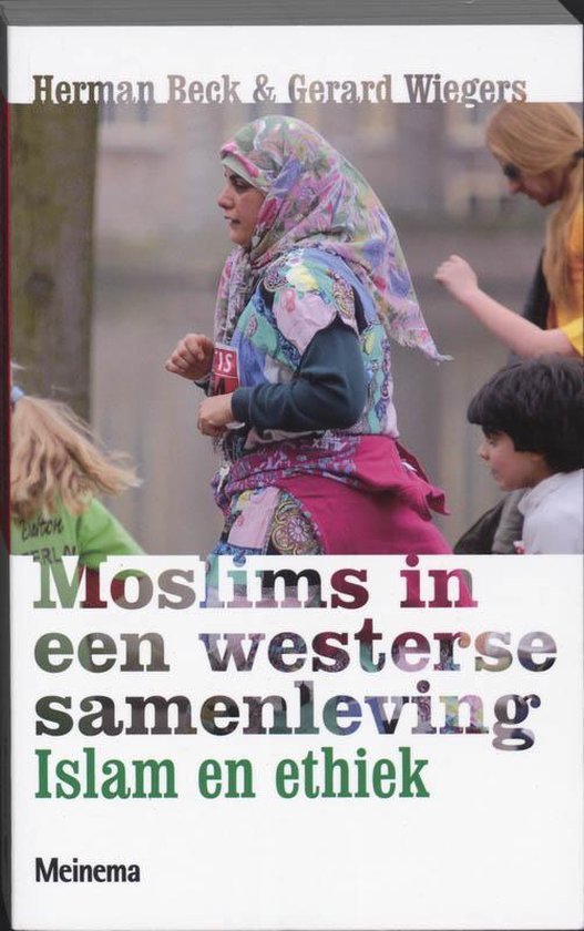 Wiegers, Gerard - Moslims In Een Westerse Samenleving