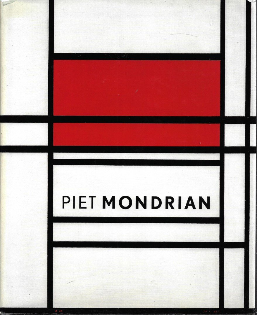Bois, Yve-Alain, Joop Joosten, Angelica Zander Rudenstine, Hans Janssen. - Piet Mondrian, 1872-1944 / Piet Mondriaan 1872-1944 [English]