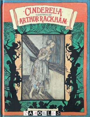 C.S. Evans (retold), Arthur Rackham - Cinderella