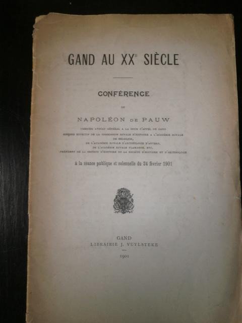 Napoléon de Pauw - Gand au XXe siècle. Conférence