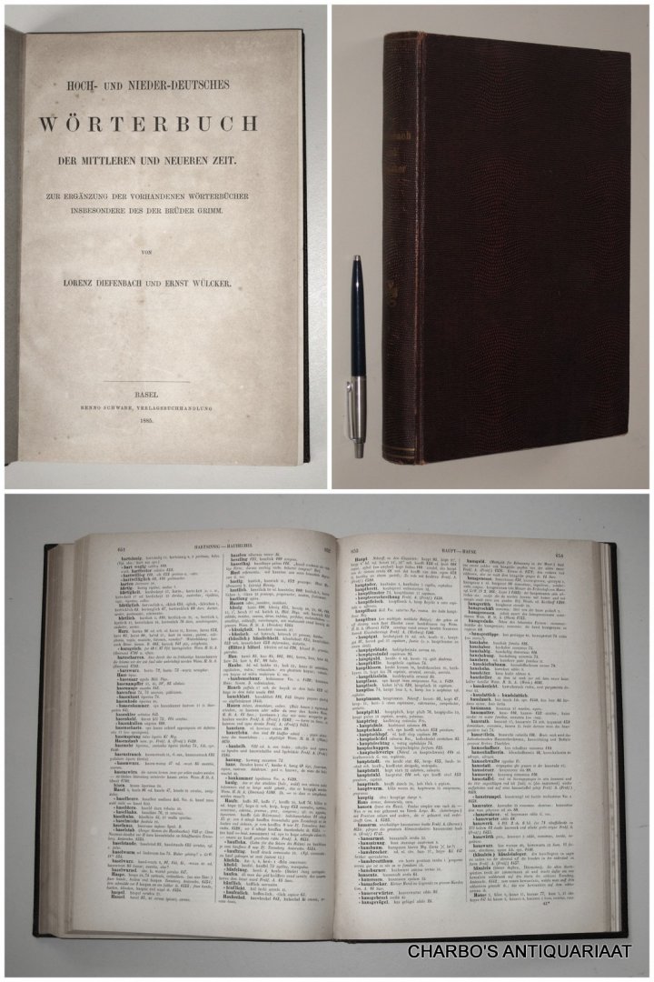 DIEFENBACH, LORENZ & WÜLCKER, ERNST, - Hoch- und Nieder-Deutsches Wörterbuch der mittleren und neuen Zeit. Zur Ergänzung der vorhandenen Wörterbücher insbesondere des der Brüder Grimm.