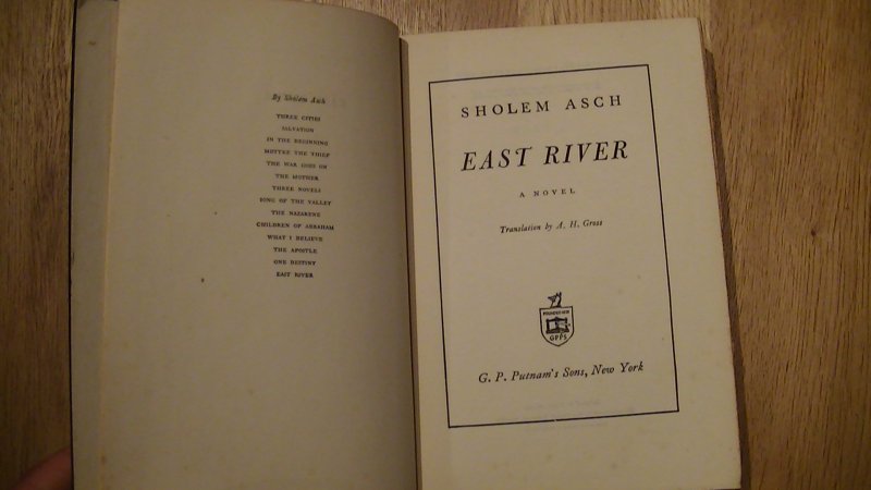 ASCH, SHOLEM - East River - a Novel
