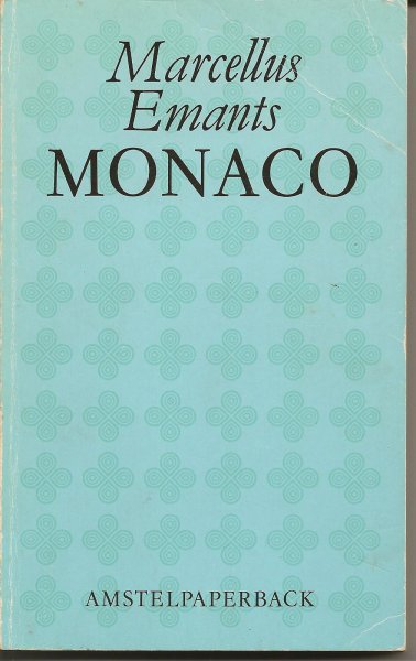 Emants (Voorburg (Netherlands) 12 August 1848 - Baden (Switzerland) 14 October 1923,) Marcellus - Monaco - Drie typen.