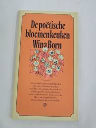 Wina Born - De poetische bloemenkeuken