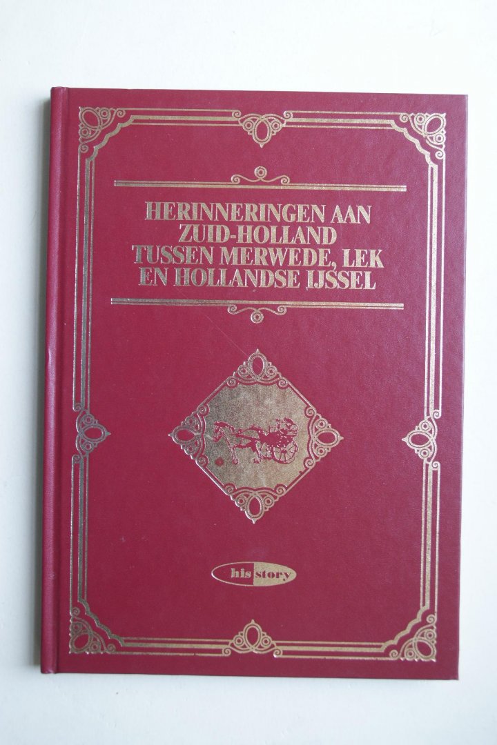 Aa, A.J. van der - aardrijkskundig woordenboek van A.J van der AA: Herinneringen aan Zuid-Holland tussen Merwede, Lek en Hollandse IJssel