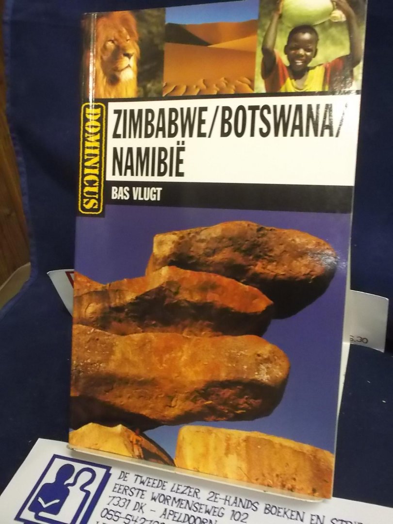 Vlugt, Bas - Zimbabwe / Botswana / Namibie