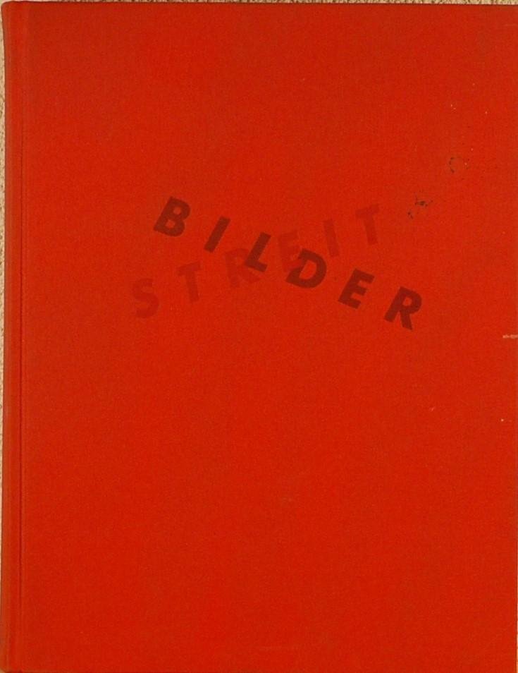 - - Bilderstreit. Widerspruch, Einheit und Fragment in der Kunst seit 1960