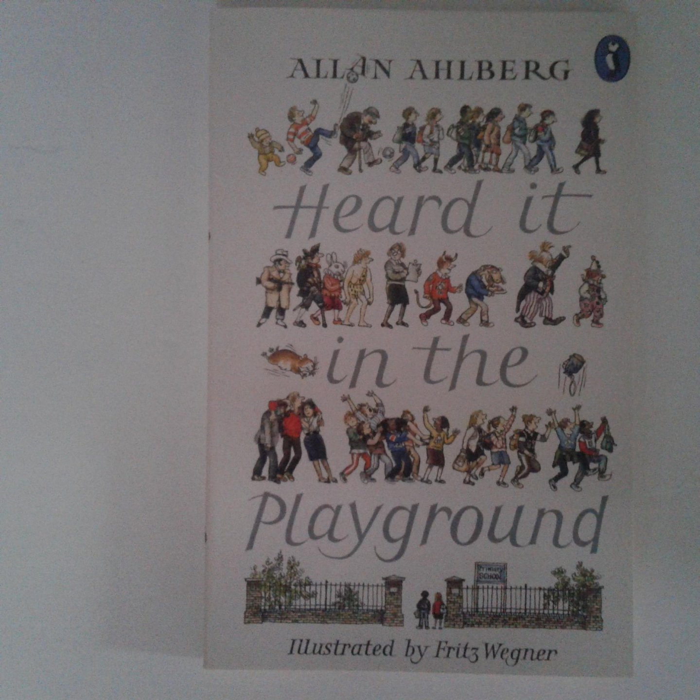 Ahlberg, Allan - Heard it in the Playground