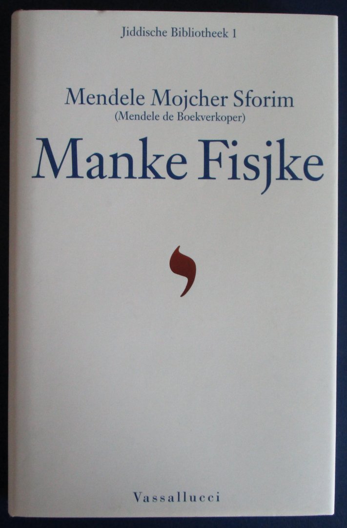 Mendele Mojcher Sforim - Manke Fisjke