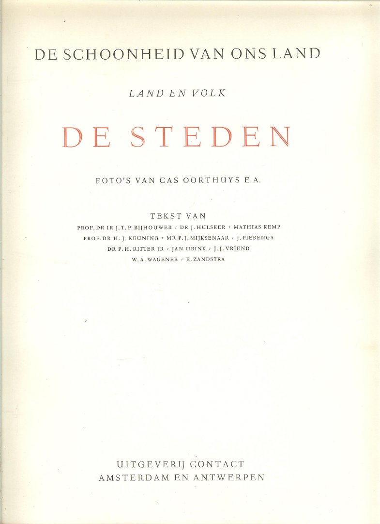 Bijhouwer Prof. Dr. Ir. J.T.P.  Foto's  160 van Cas Oorthuys - De Steden  De Schoonheid van ons Land,