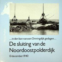 Baalen, C.C. van e.a. - De sluiting van de Noordoostpolderdijk 13 December 1940