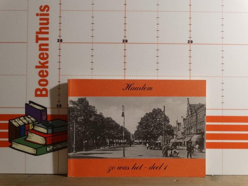 Peetoom, Lenie - Haarlem, zo was het - deel 1