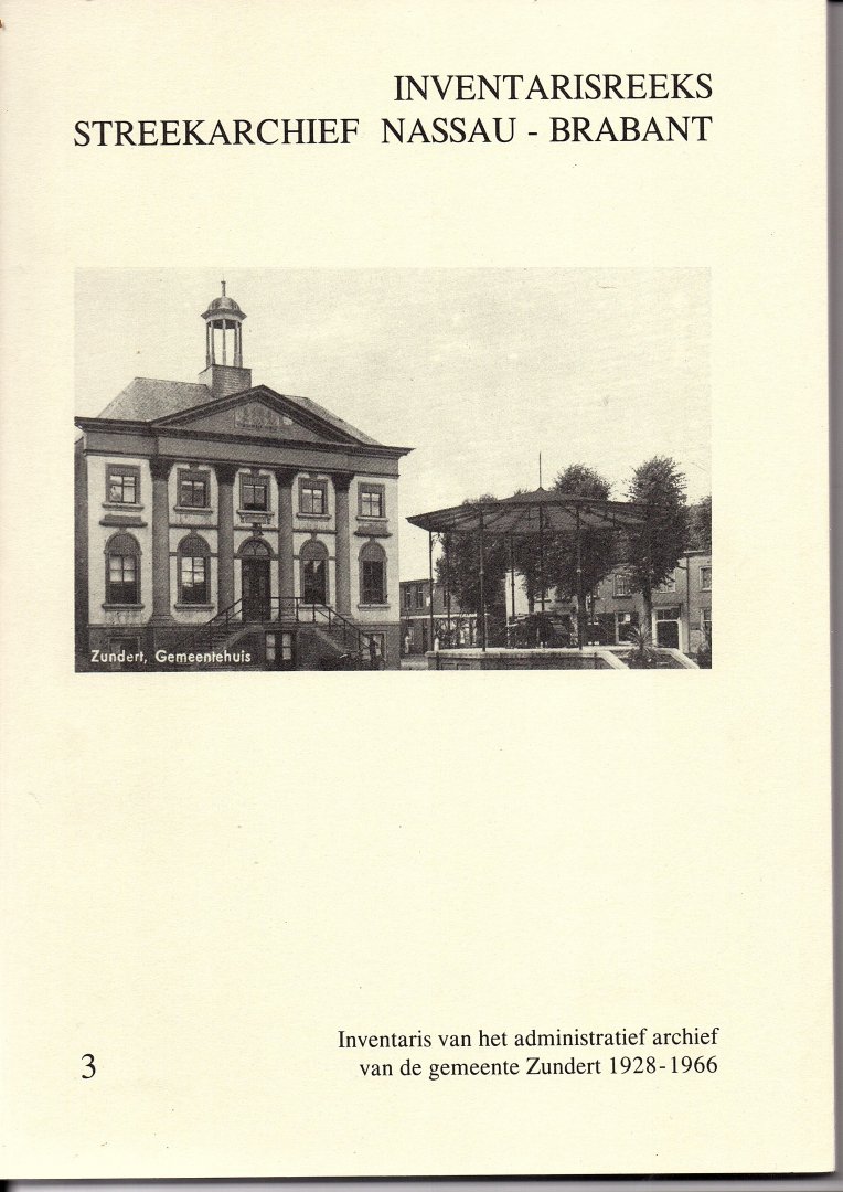 Reijnders, W.F.L. - Inventaris van het administratief Archief van de Gemeente Zundert