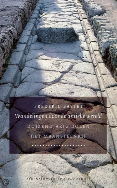 Bastet, F. - Wandelingen door de antieke wereld / duizendjarig dolen / Het maansteenrif