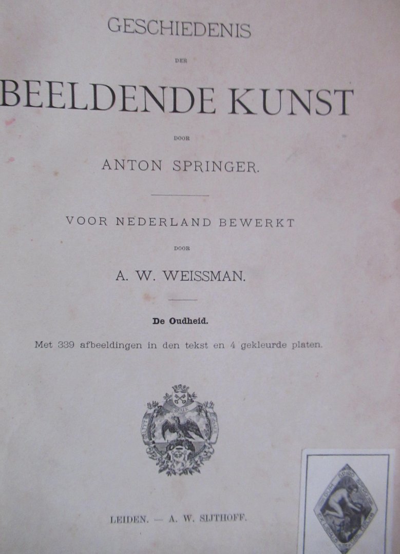Springer, Anton (Ned. bew. A.W. Weissman) - Geschiedenis  van de beeldende kunst 4 delen compleet