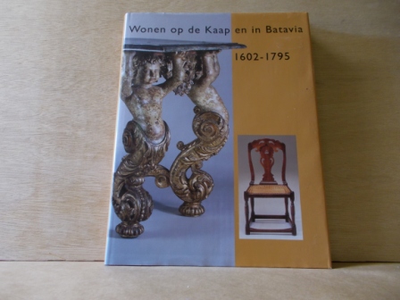 Eliens, T.M. - Wonen op de Kaap en in Batavia 1602-1795