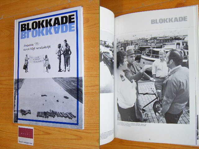 Kersten, Karel (tekst) - Blokkade - Augustus '75: varen blijft noodzakelijk