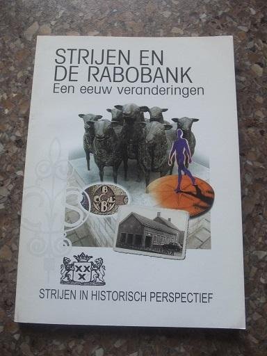 Broek, P. van den en anderen - Strijen en de Rabobank