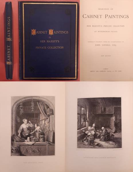 LINNELL, JOHN. - Selection of the Cabinet Paintings in Her Majesty's Private Collection at Buckingham Palace. Originally published under the Superintendence of John Linnell, Esq. New Edition.