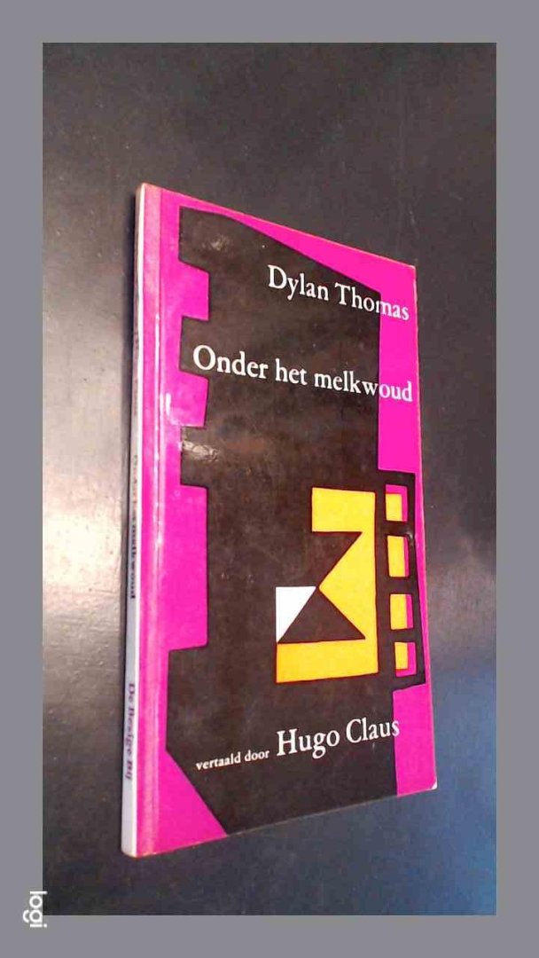 Thomas, Dylan - Onder het melkwoud Thomas, Dylan - Onder het melkwoud