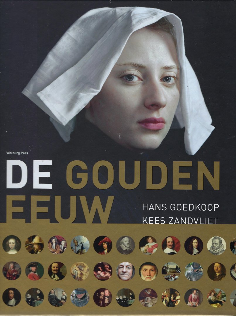 Goedkoop, Hans, Zandvliet, Kees - De Gouden Eeuw