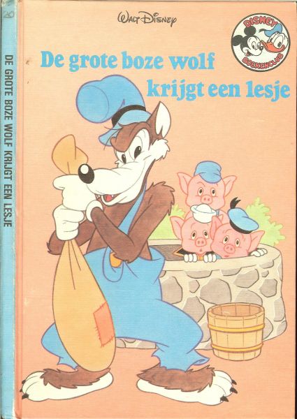 Walt Disney en vertaling door Claudy Pleysier - De grote boze wolf krijgt een lesje