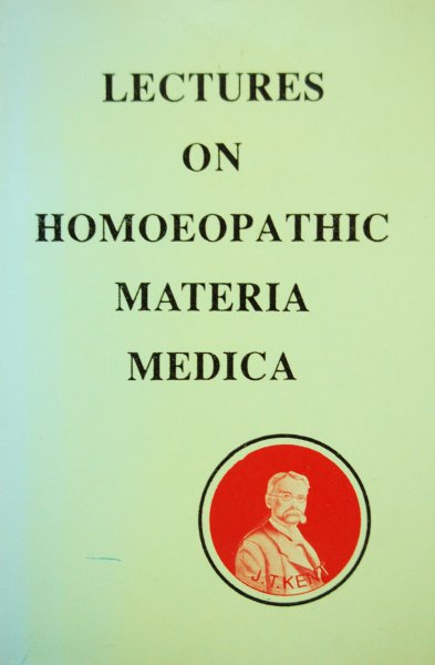 Kent, James Tyler - Lectures on Homoeopathic Materia Medica
