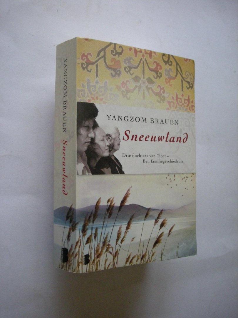 Brauen, Yangzom / Beusekom, B., vert. uit het Duits - Sneeuwland. Drie dochters van Tibet - Een familiegeschiedenis (Eisenvogel)