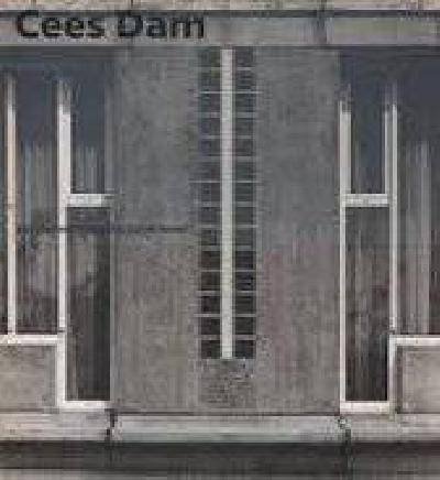 DAM, CEES - LOOTSMA, BART. - Cees Dam. Architect.