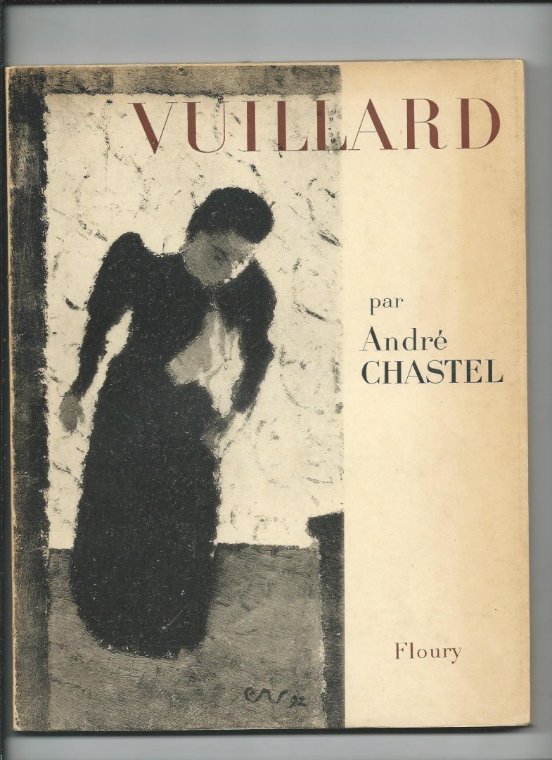 Chastel, André - Vuillard