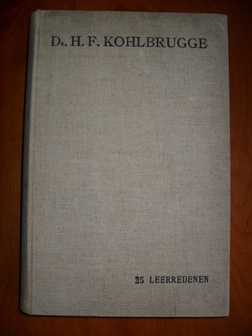 Kohlbrugge Dr.H.F. - 25 Leerredenen