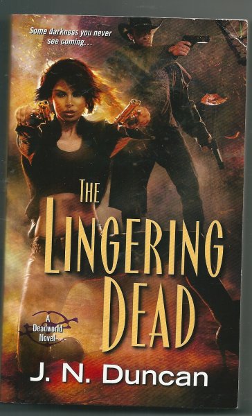 Duncan,  J.N. - THe lingering dead  (A Deadworld novel)