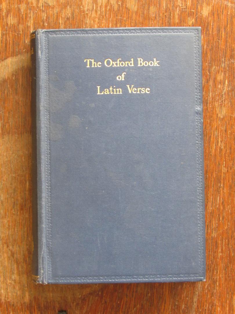 Garrod, H.W. - The Oxford Book of Latin Verse. From the earliest fragments to the end of the Vth Century A.D.