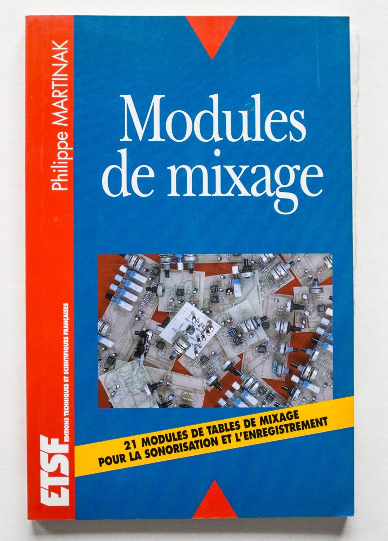 Martinak, Philippe - Modules de mixages