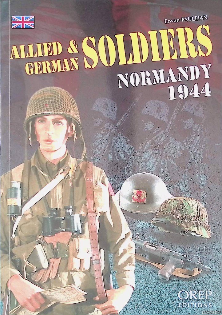 Pauleian, Erwan - Allied and German Soldiers: Normandy 1944
