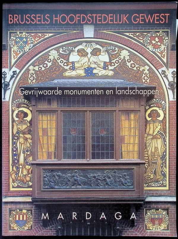 collectief - BRUSSELS HOOFDSTEDELIJK GEWEST : GEVRIJWAARDE MONUMENTEN
