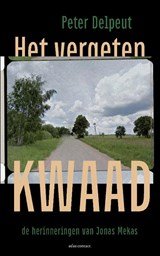 Het vergeten kwaad - De herinneringen van cineast Jonas Mekas