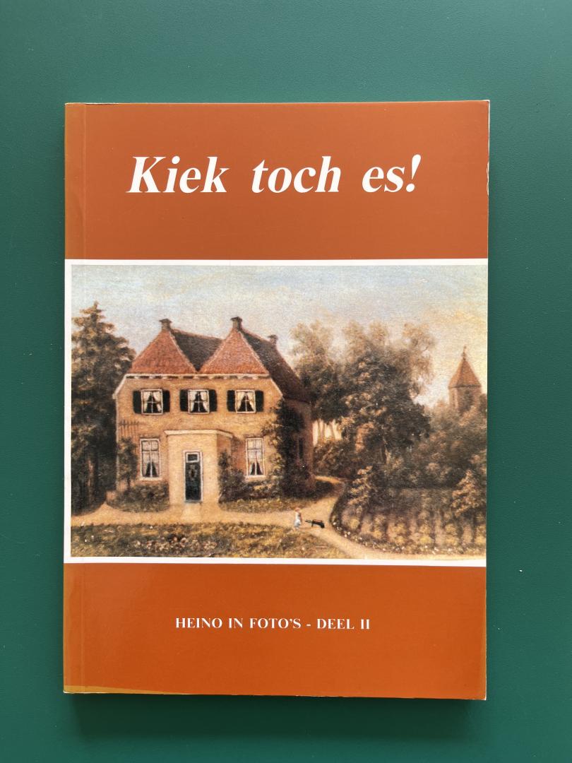  - Kiek toch es! DEEL 2. Een boek vol oude foto's uit Heino, Lierderholthuis en Laag Zuthem