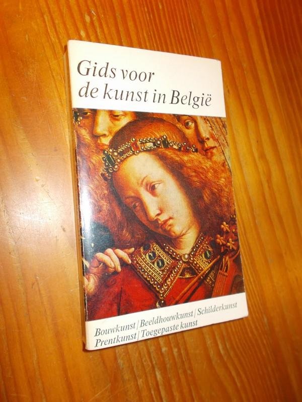 KUYPERS, J. (e.a.), - Gids voor de kunst in Belgie. Bouwkunst. Beeldhouwkunst. Schilderkunst. Prentkunst. Toegepaste kunst.
