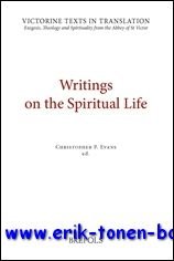 C. P. Evans. - Writings on the Spiritual Life,  A Selection of Works of Hugh, Adam, Achard, Richard, Walter, and Godfrey of St Victor.
