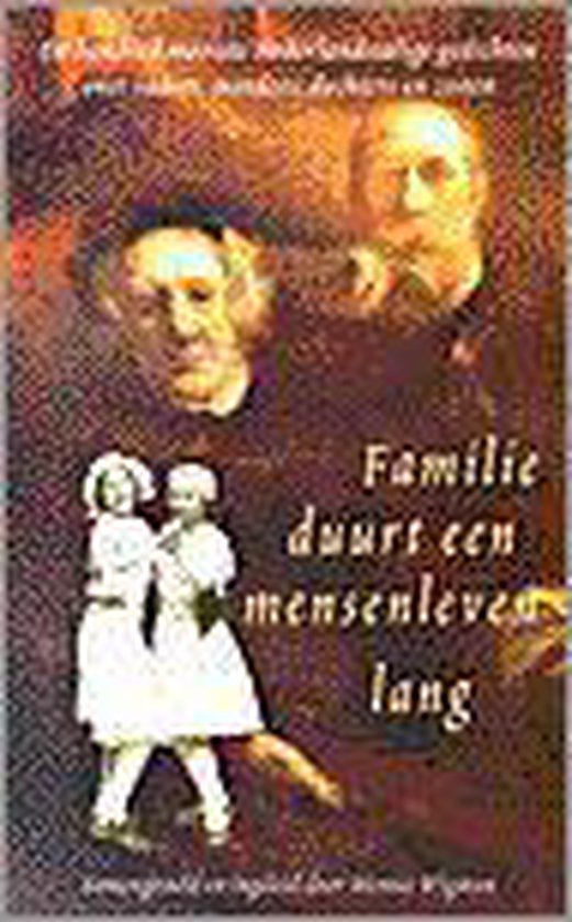  - Familie duurt een mensenleven lang - WIGMAN