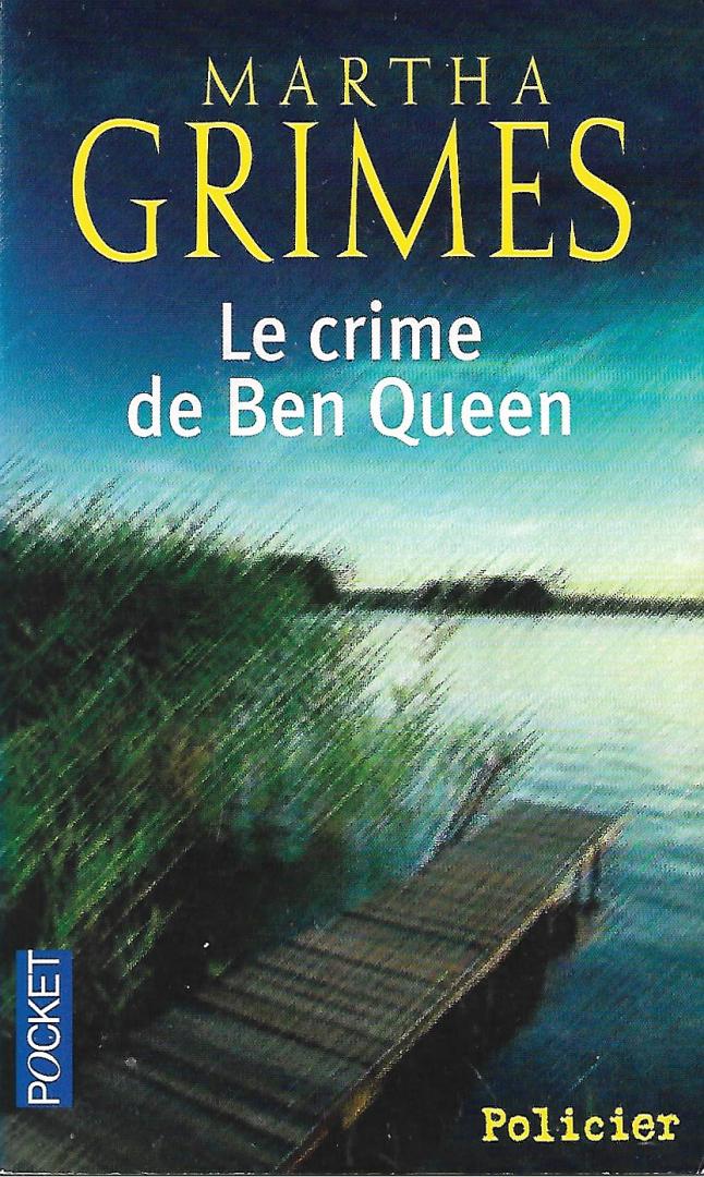Martha Grimes - Le crime de Ben Queen