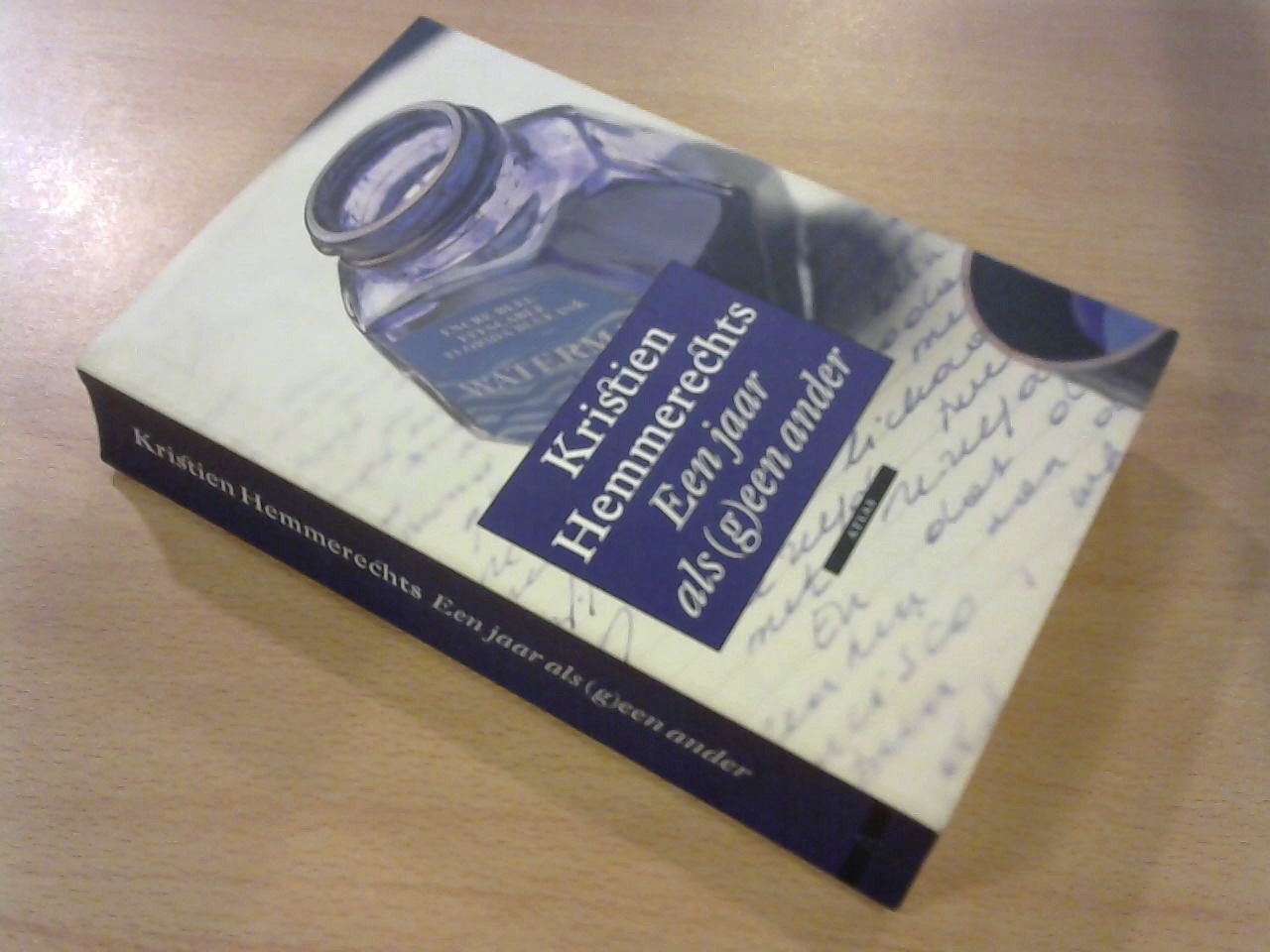 Hemmerechts, Kristien - Een jaar als (g)een ander