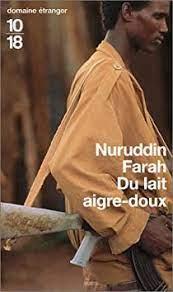 Farah, Nuruddin - DU LAIT AIGRE-DOUX - Variations sur le thème d'une dictature africaine