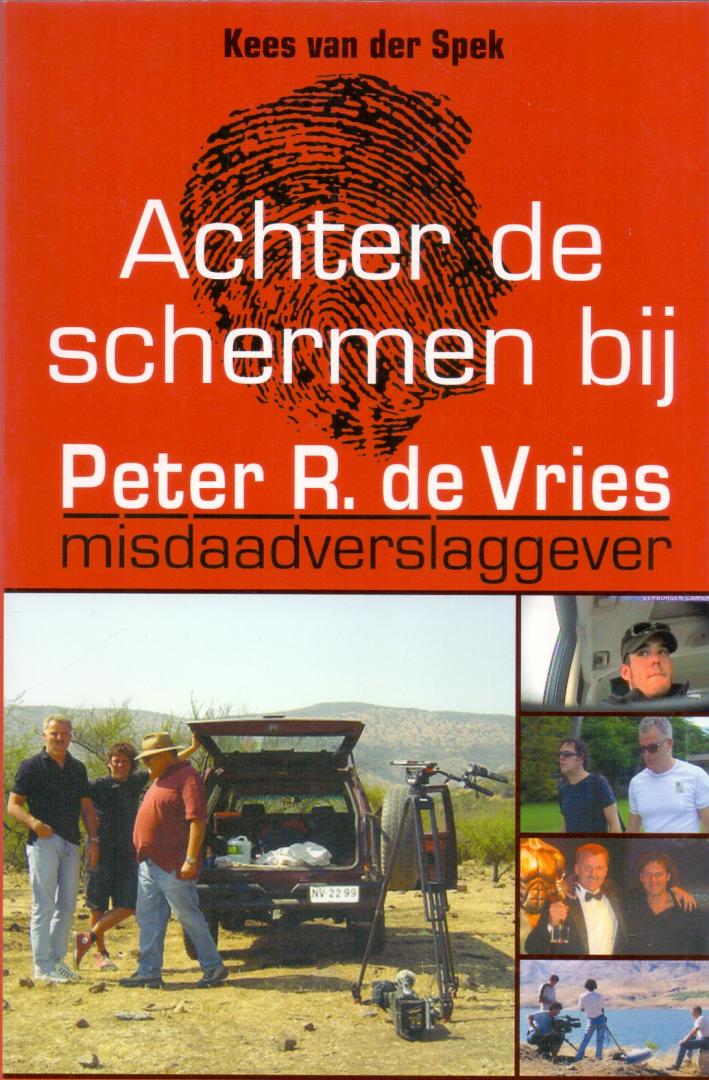Spek, K.  van der (ds1355) - Achter de schermen bij Peter R. de Vries